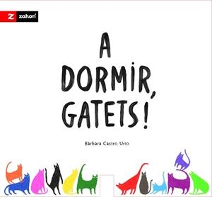 A DORMIR, GATETS! | 9791387709839 | CASTRO URÍO, BÁRBARA | Llibreria Aqualata | Comprar llibres en català i castellà online | Comprar llibres Igualada