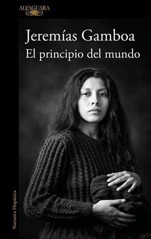 PRINCIPIO DEL MUNDO, EL | 9788410496798 | GAMBOA, JEREMÍAS | Llibreria Aqualata | Comprar llibres en català i castellà online | Comprar llibres Igualada