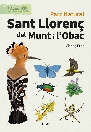 PARC NATURAL. SANT LLORENÇ DE MUNT I L'OBAC | 9791387701055 | BROS CATON, VICENÇ | Llibreria Aqualata | Comprar llibres en català i castellà online | Comprar llibres Igualada