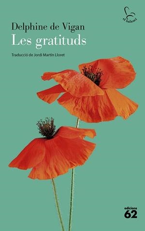 GRATITUDS, LES | 9788429782196 | VIGAN, DELPHINE DE | Llibreria Aqualata | Comprar llibres en català i castellà online | Comprar llibres Igualada