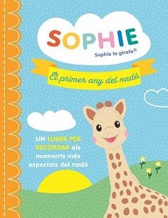 SOPHIE. EL PRIMER ANY DEL NADÓ | 9788410519718 | Llibreria Aqualata | Comprar libros en catalán y castellano online | Comprar libros Igualada