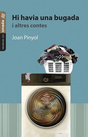 HI HAVIA UNA BUGADA I ALTRES CONTES | 9788410259904 | PINYOL, JOAN | Llibreria Aqualata | Comprar llibres en català i castellà online | Comprar llibres Igualada