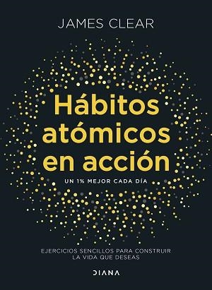 HÁBITOS ATÓMICOS EN ACCIÓN | 9788411193016 | CLEAR, JAMES | Llibreria Aqualata | Comprar libros en catalán y castellano online | Comprar libros Igualada