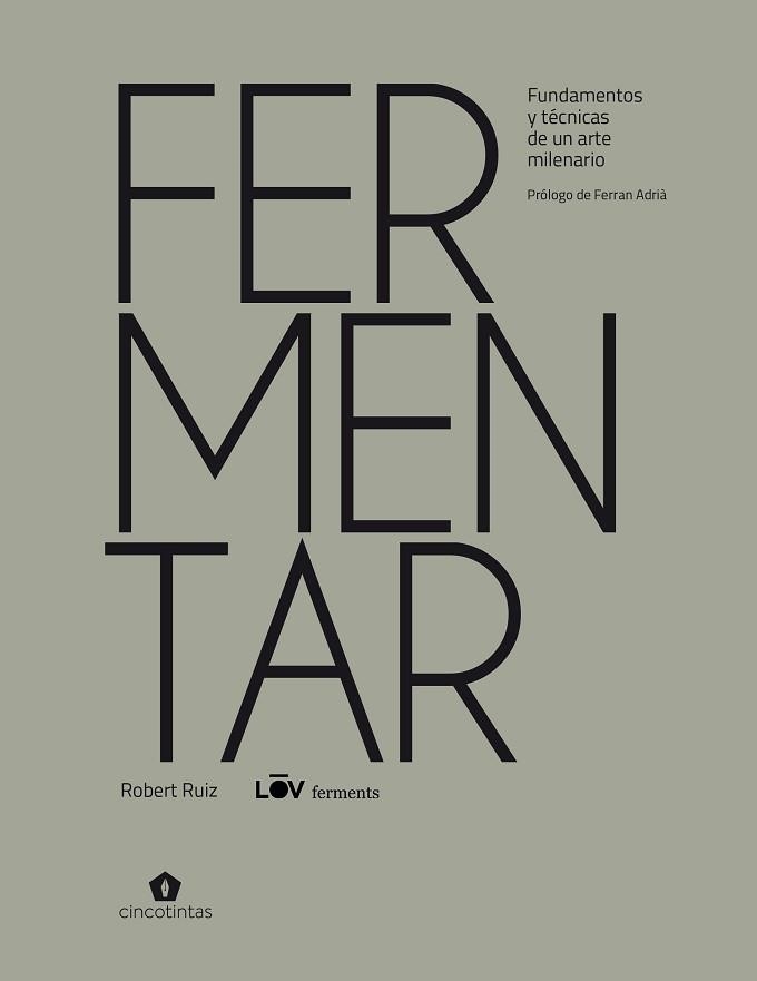 FERMENTAR | 9788419043030 | RUIZ MORENO, ROBERT | Llibreria Aqualata | Comprar llibres en català i castellà online | Comprar llibres Igualada