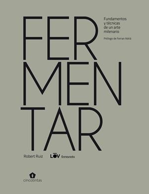 FERMENTAR | 9788419043030 | RUIZ MORENO, ROBERT | Llibreria Aqualata | Comprar llibres en català i castellà online | Comprar llibres Igualada