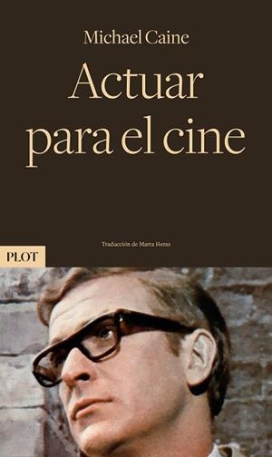 ACTUAR PARA EL CINE | 9788486702908 | CAINE, MICHAEL | Llibreria Aqualata | Comprar llibres en català i castellà online | Comprar llibres Igualada