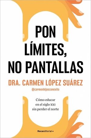 PON LÍMITES, NO PANTALLAS | 9788410274228 | LÓPEZ SUÁREZ, CARMEN | Llibreria Aqualata | Comprar libros en catalán y castellano online | Comprar libros Igualada