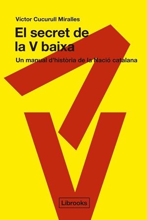 SECRET DE LA V BAIXA, EL | 9791399049671 | CUCURULL MIRALLES, VÍCTOR | Llibreria Aqualata | Comprar libros en catalán y castellano online | Comprar libros Igualada