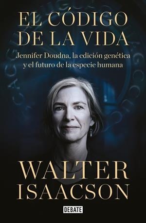 CÓDIGO DE LA VIDA, EL | 9788419951861 | ISAACSON, WALTER | Llibreria Aqualata | Comprar libros en catalán y castellano online | Comprar libros Igualada