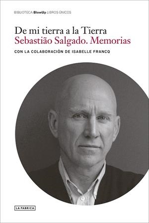 DE MI TIERRA A LA TIERRA. | 9788418934308 | SALGADO, SEBASTIÂO | Llibreria Aqualata | Comprar llibres en català i castellà online | Comprar llibres Igualada