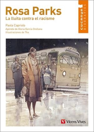 ROSA PARKS. LA LLUITA CONTRA EL RACISME | 9788468213903 | CAPRIOLO, PAOLA/GARCIA ORELLANA, GLORIA/EDIZIONI EL, S.R.L. | Llibreria Aqualata | Comprar libros en catalán y castellano online | Comprar libros Igualada