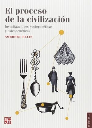 PROCESO DE LA CIVILIZACIÓN, EL | 9786071634757 | ELIAS, NORBERT | Llibreria Aqualata | Comprar llibres en català i castellà online | Comprar llibres Igualada