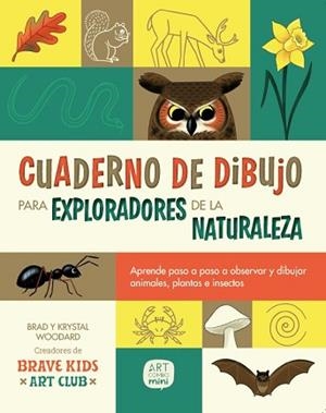 CUADERNO DE DIBUJO PARA EXPLORADORES DE LA NATURALEZA | 9788426739674 | WOODARD, KRYSTAL/WOODARD, BRAD | Llibreria Aqualata | Comprar llibres en català i castellà online | Comprar llibres Igualada