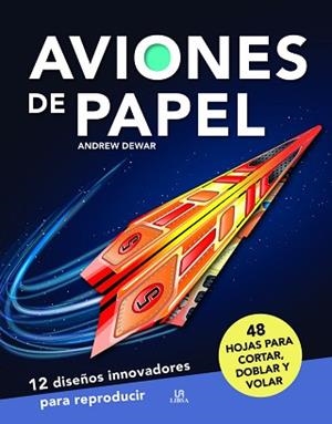 AVIONES DE PAPEL | 9788466243162 | DEWAR, ANDREW | Llibreria Aqualata | Comprar llibres en català i castellà online | Comprar llibres Igualada