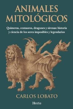 ANIMALES MITOLÓGICOS | 9788412967180 | LOBATO, CARLOS | Llibreria Aqualata | Comprar llibres en català i castellà online | Comprar llibres Igualada