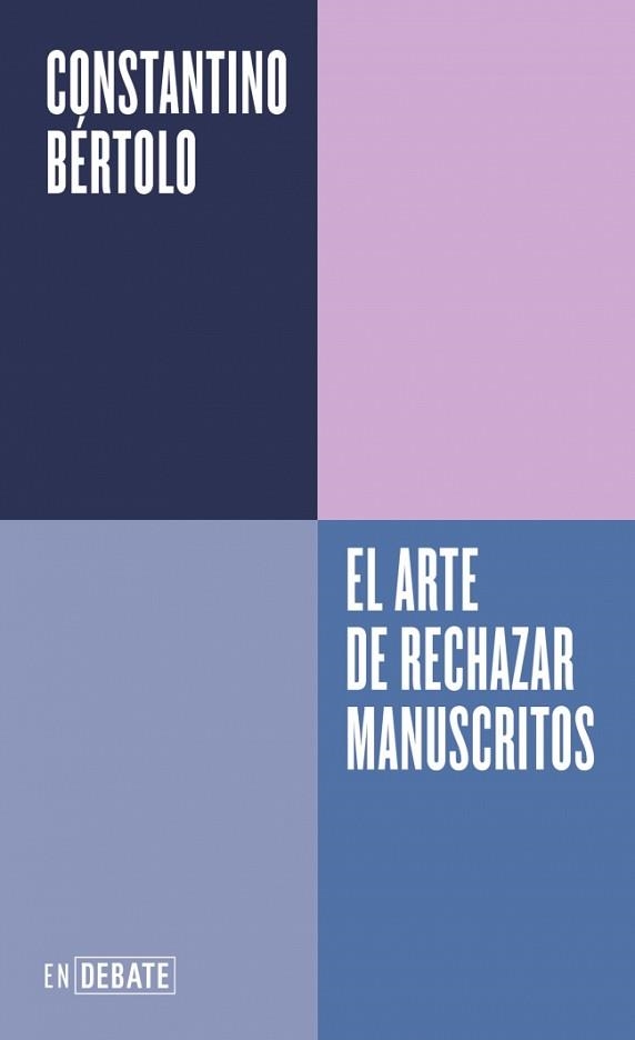 ARTE DE RECHAZAR MANUSCRITOS, EL (SERIE ENDEBATE) | 9788410433830 | BÉRTOLO CADENAS, CONSTANTINO | Llibreria Aqualata | Comprar llibres en català i castellà online | Comprar llibres Igualada