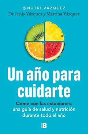 AÑO PARA CUIDARTE, UN | 9788466683678 | VÁZQUEZ (@NUTRI.VAZQUEZ), DR. JESÚS/VÁZQUEZ (@NUTRI.VAZQUEZ), MARTINA | Llibreria Aqualata | Comprar llibres en català i castellà online | Comprar llibres Igualada