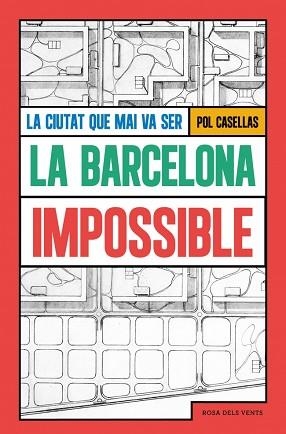 BARCELONA IMPOSSIBLE, LA | 9791387653293 | CASELLAS, POL | Llibreria Aqualata | Comprar llibres en català i castellà online | Comprar llibres Igualada