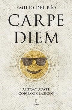 CARPE DIEM | 9788467076035 | RÍO, EMILIO DEL | Llibreria Aqualata | Comprar libros en catalán y castellano online | Comprar libros Igualada