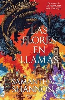 FLORES EN LLAMAS, LAS (PRECUELA EL PRIORATO DEL NARANJO) | 9791387629564 | SHANNON, SAMANTHA | Llibreria Aqualata | Comprar llibres en català i castellà online | Comprar llibres Igualada