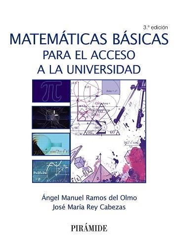 MATEMÁTICAS BÁSICAS PARA EL ACCESO A LA UNIVERSIDAD | 9788436839531 | RAMOS DEL OLMO, ÁNGEL MANUEL/REY CABEZAS, JOSÉ MARÍA | Llibreria Aqualata | Comprar llibres en català i castellà online | Comprar llibres Igualada