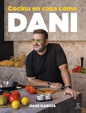 COCINA EN CASA COMO DANI | 9788467079609 | GARCÍA, DANI | Llibreria Aqualata | Comprar llibres en català i castellà online | Comprar llibres Igualada
