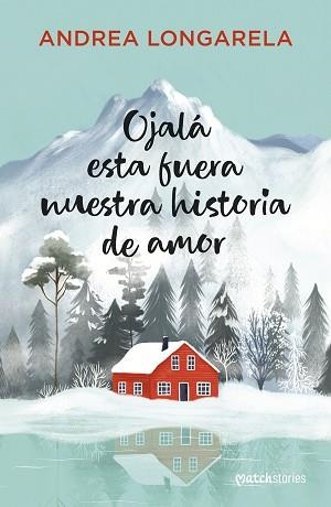 OJALÁ ESTA FUERA NUESTRA HISTORIA DE AMOR | 9788408310167 | LONGARELA, ANDREA | Llibreria Aqualata | Comprar llibres en català i castellà online | Comprar llibres Igualada