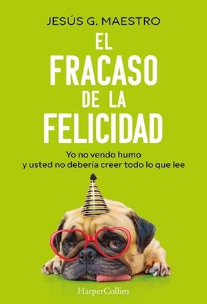 FRACASO DE LA FELICIDAD, EL | 9788410644922 | G. MAESTRO, JESÚS | Llibreria Aqualata | Comprar llibres en català i castellà online | Comprar llibres Igualada