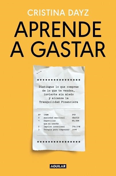 APRENDE A GASTAR | 9788403526051 | DAYZ, CRISTINA | Llibreria Aqualata | Comprar llibres en català i castellà online | Comprar llibres Igualada
