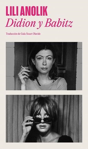 DIDION Y BABITZ | 9788439746034 | ANOLIK, LILI | Llibreria Aqualata | Comprar llibres en català i castellà online | Comprar llibres Igualada