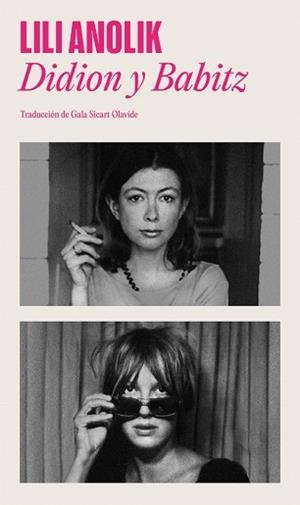DIDION Y BABITZ | 9788439746034 | ANOLIK, LILI | Llibreria Aqualata | Comprar llibres en català i castellà online | Comprar llibres Igualada