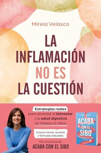 INFLAMACIÓN NO ES LA CUESTIÓN, LA | 9788410274785 | VELASCO, MIREIA | Llibreria Aqualata | Comprar llibres en català i castellà online | Comprar llibres Igualada