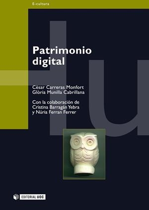 PATRIMONIO DIGITAL | 9788497882149 | CARRERAS, CESAR / MUNILLA, GLORIA | Llibreria Aqualata | Comprar libros en catalán y castellano online | Comprar libros Igualada