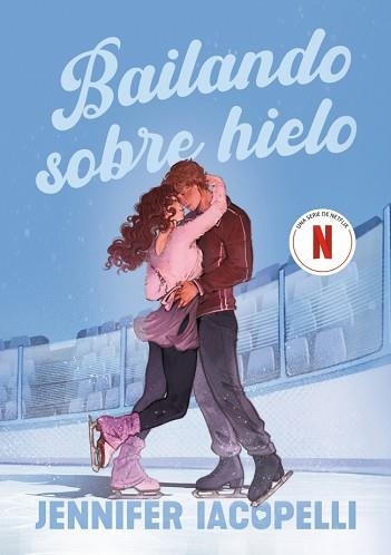BAILANDO SOBRE HIELO | 9788410489738 | IACOPELLI, JENNIFER | Llibreria Aqualata | Comprar llibres en català i castellà online | Comprar llibres Igualada