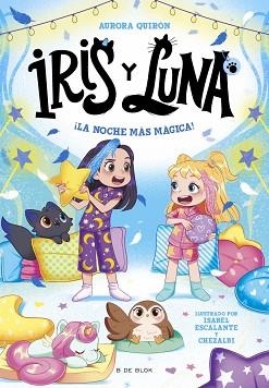 IRIS Y LUNA: CUIDADORAS DE CACHORRITOS MÁGICOS 5 - ¡LA NOCHE MÁS MÁGICA! | 9791387695453 | QUIRÓN, AURORA | Llibreria Aqualata | Comprar llibres en català i castellà online | Comprar llibres Igualada