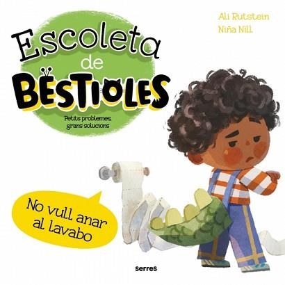 ESCOLETA DE BESTIOLES - NO VULL ANAR AL LAVABO | 9788427249561 | RUTSTEIN, ALI | Llibreria Aqualata | Comprar llibres en català i castellà online | Comprar llibres Igualada