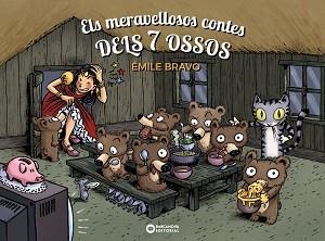 MERAVELLOSOS CONTES DELS 7 OSSOS, ELS | 9788448965778 | BRAVO, ÉMILE | Llibreria Aqualata | Comprar libros en catalán y castellano online | Comprar libros Igualada