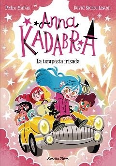 ANNA KADABRA 17. LA TEMPESTA IRISADA | 9791387903312 | PEDRO MAÑAS/SIERRA LISTÓN, DAVID | Llibreria Aqualata | Comprar llibres en català i castellà online | Comprar llibres Igualada