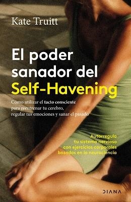 PODER SANADOR DEL SELF-HAVENING, EL | 9788411193054 | TRUITT, KATE | Llibreria Aqualata | Comprar llibres en català i castellà online | Comprar llibres Igualada