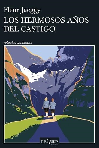 HERMOSOS AÑOS DEL CASTIGO, LOS | 9788411077132 | JAEGGY, FLEUR | Llibreria Aqualata | Comprar llibres en català i castellà online | Comprar llibres Igualada