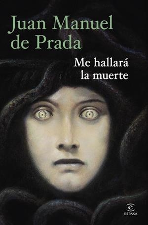 ME HALLARÁ LA MUERTE | 9788467080063 | PRADA, JUAN MANUEL DE | Llibreria Aqualata | Comprar llibres en català i castellà online | Comprar llibres Igualada