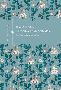 DONA ABANDONADA, LA (PETITS PLAERS 51) | 9791387961046 | DE BALZAC, HONORÉ | Llibreria Aqualata | Comprar libros en catalán y castellano online | Comprar libros Igualada