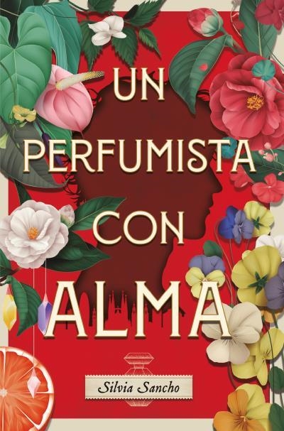 UN PERFUMISTA CON ALMA | 9788419130914 | SANCHO, SILVIA | Llibreria Aqualata | Comprar llibres en català i castellà online | Comprar llibres Igualada