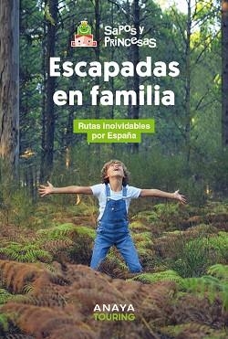ESCAPADAS EN FAMILIA | 9788491589617 | SAPOS Y PRINCESAS | Llibreria Aqualata | Comprar llibres en català i castellà online | Comprar llibres Igualada