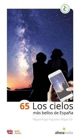 CIELOS MÁS BELLOS DE ESPAÑA, LOS | 9788418086380 | PUGNAIRE, MIGUEL ÁNGEL/GIL, MIGUEL | Llibreria Aqualata | Comprar llibres en català i castellà online | Comprar llibres Igualada