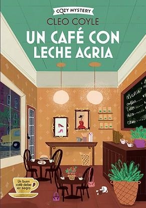 UN CAFÉ CON LECHE AGRIA (COZY MYSTERY) | 9788410206458 | COYLE, CLEO | Llibreria Aqualata | Comprar llibres en català i castellà online | Comprar llibres Igualada