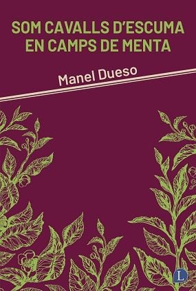 SOM CAVALLS DÈSCUMA EN CAMPS DE MENTA | 9791399108712 | DUESO, MANEL | Llibreria Aqualata | Comprar libros en catalán y castellano online | Comprar libros Igualada