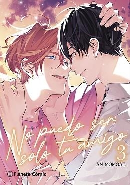 NO PUEDO SER SOLO TU AMIGO Nº 03/03 | 9788410471795 | MOMOSE, AN | Llibreria Aqualata | Comprar llibres en català i castellà online | Comprar llibres Igualada