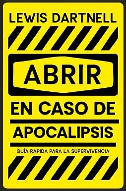 ABRIR EN CASO DE APOCALIPSIS | 9788466389150 | DARTNELL, LEWIS | Llibreria Aqualata | Comprar llibres en català i castellà online | Comprar llibres Igualada