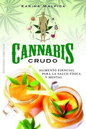 CANNABIS CRUDO | 9788411721905 | MALPICA, KARINA | Llibreria Aqualata | Comprar llibres en català i castellà online | Comprar llibres Igualada